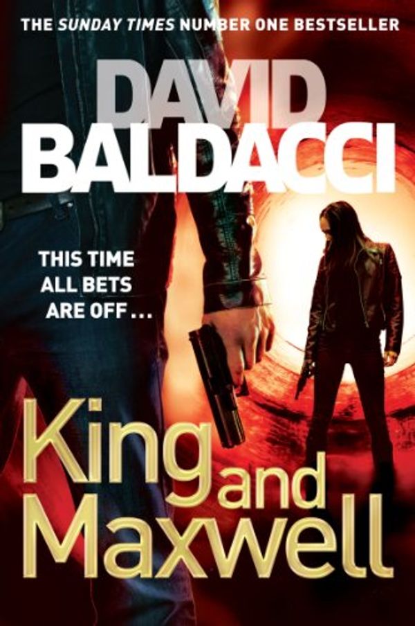 Cover Art for 9781447265054, KING & MAXWELL by David Baldacci