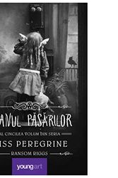 Cover Art for 9786069674062, Miss Peregrine, Vol. 5. Divanul Pasarilor by Ransom Riggs