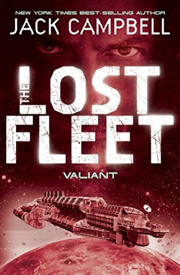 Cover Art for B00MLDJRYY, Valiant (The Lost Fleet Book 4) by Jack Campbell