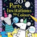 Cover Art for 9781409532453, 20 Party Invitations to Colour by Unknown