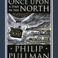 Cover Art for 9780857535665, Once Upon a Time in the North by Philip Pullman