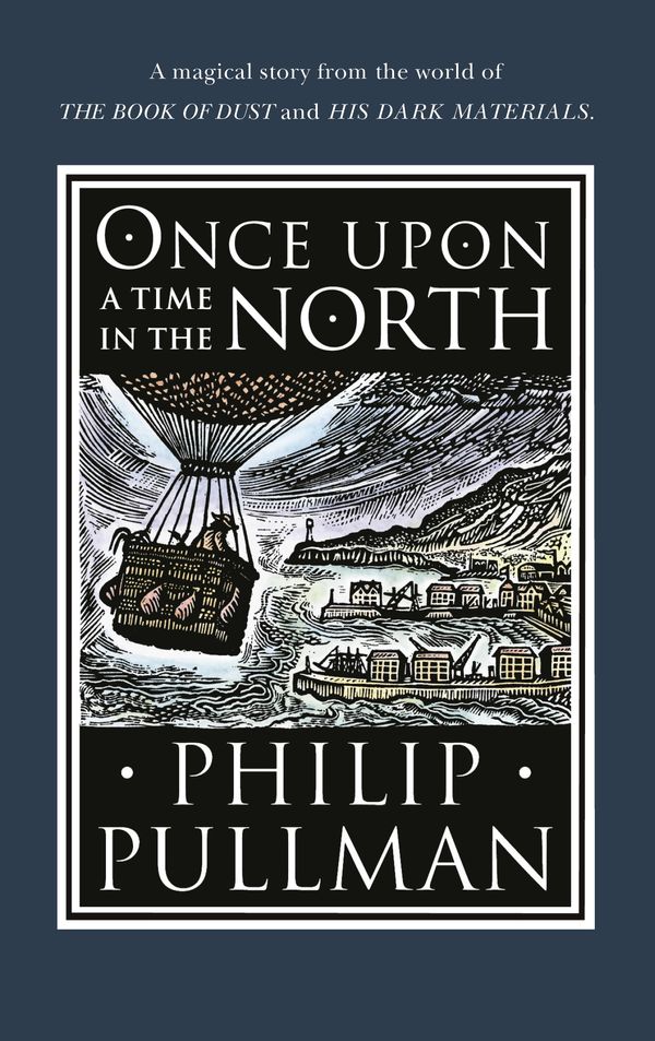 Cover Art for 9780857535665, Once Upon a Time in the North by Philip Pullman