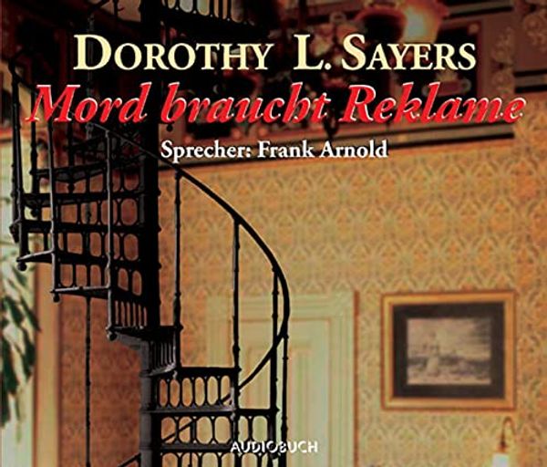 Cover Art for 9783899642018, Mord braucht Reklame. 10 CDs by Dorothy L. Sayers