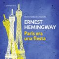 Cover Art for 9788490327234, París era una fiesta / A Moveable Feast by Ernest Hemingway