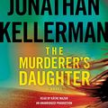 Cover Art for 9781101889732, The Murderer's Daughter by Jonathan Kellerman