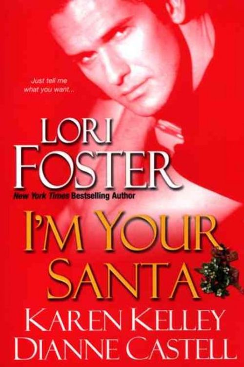 Cover Art for 9780758219831, I'm Your Santa by Lori Foster