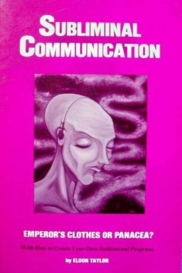 Cover Art for 9780916095147, Subliminal Communication by Eldon Taylor