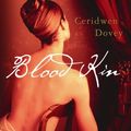 Cover Art for 9781843546580, Blood Kin by Ceridwen Dovey