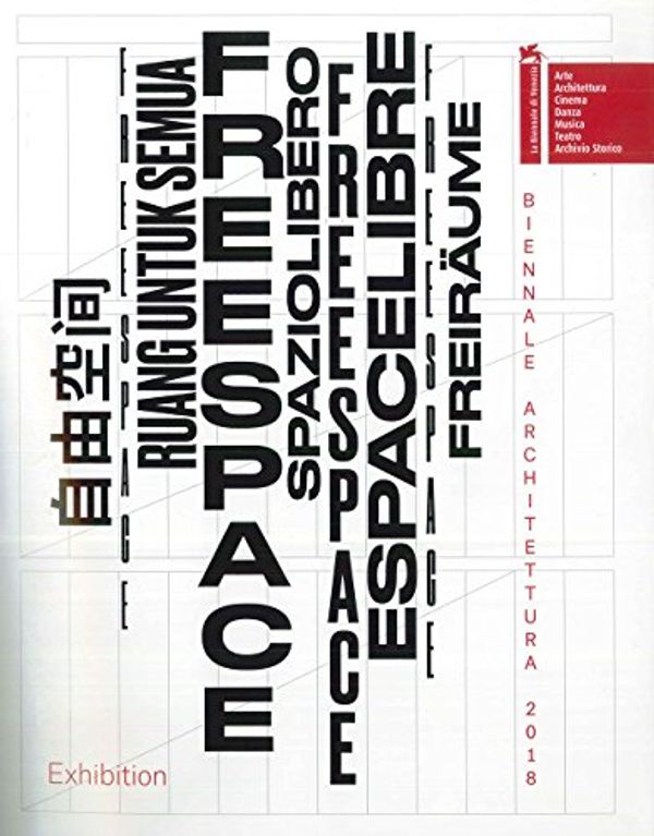 Cover Art for 9788898727193, Biennale di Architettura 2018. Freespace. Ediz. inglese by 