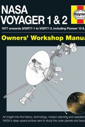 Cover Art for 9780857337757, NASA Voyager 1 & 2 Owners' Workshop Manual: 1977 Onwards (Including Pioneer 10 & 11) by Christopher Riley
