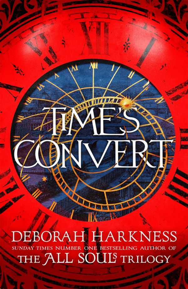 Cover Art for 9781472237361, Time's Convert by Deborah Harkness