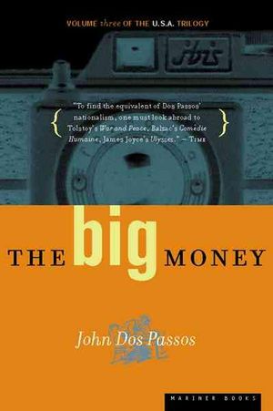 Cover Art for 9780618056835, The Big Money by Passos John Dos