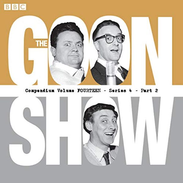Cover Art for B07JMK98HS, The Goon Show Compendium Volume 14 by Spike Milligan