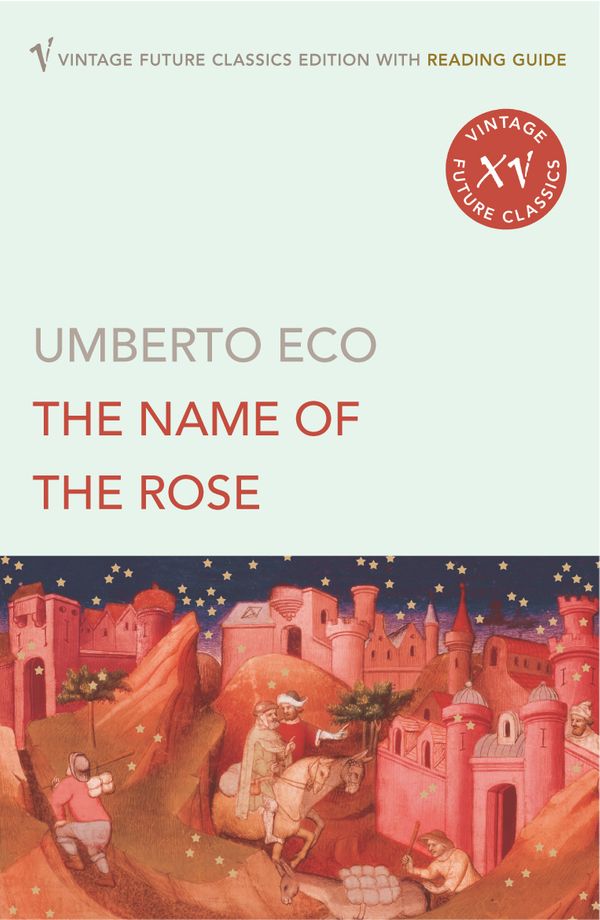 Cover Art for 9780099541486, The Name Of The Rose by Umberto Eco
