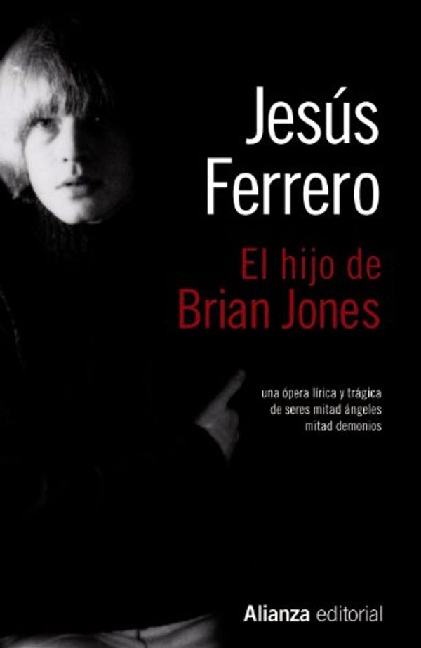 Cover Art for 9788420675299, El hijo de Brian Jones by Jesús Ferrero Prez