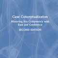 Cover Art for 9780367251925, Case Conceptualization by Len Sperry