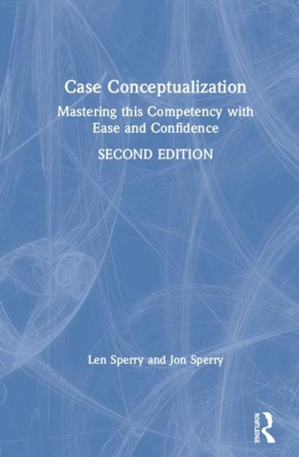 Cover Art for 9780367251925, Case Conceptualization by Len Sperry