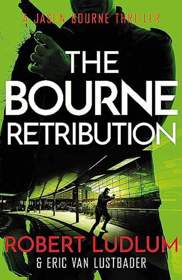Cover Art for 0787721894643, Robert Ludlum's The Bourne Retribution (Bourne 11) by Ludlum, Robert, Van Lustbader, Eric