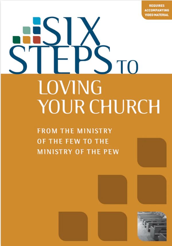 Cover Art for 9781922206435, Six Steps to Loving Your Church Workbook by Colin Marshall, Tony Payne