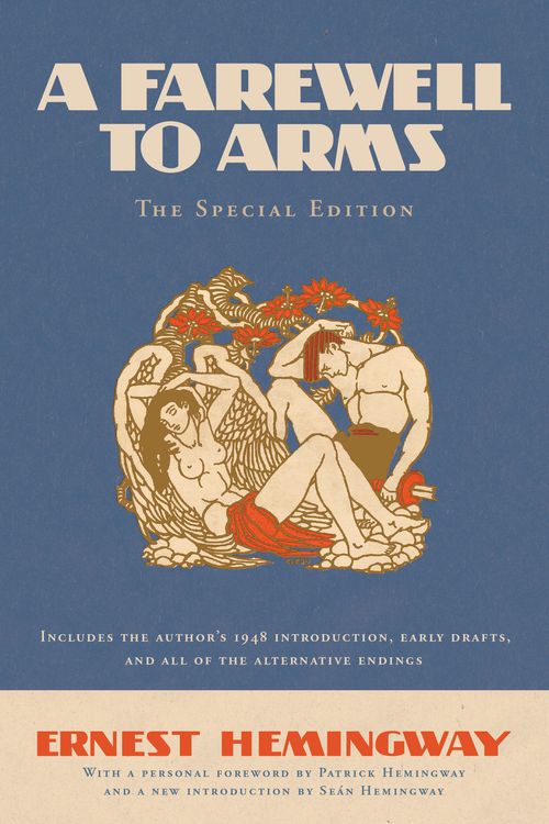 Cover Art for 9780099584773, A Farewell to Arms: The Special Edition by Ernest Hemingway