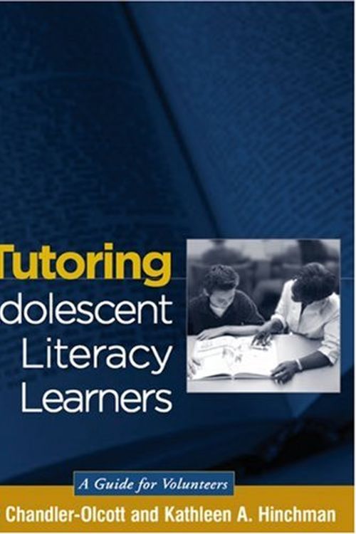 Cover Art for 9781593851293, Tutoring Adolescent Literacy Learners by Kathleen A. Hinchman