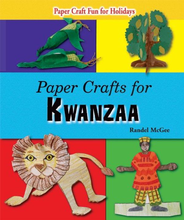 Cover Art for 9780766029491, Paper Crafts for Kwanzaa by Randel McGee