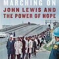 Cover Art for B088QLGQTJ, His Truth Is Marching On: John Lewis and the Power of Hope by Jon Meacham