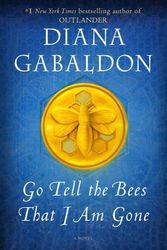 Cover Art for 9780593497197, Go Tell the Bees That I Am Gone by Diana Gabaldon