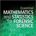Cover Art for 9780470742525, Essential Mathematics and Statistics for Forensic Science by Craig Adam