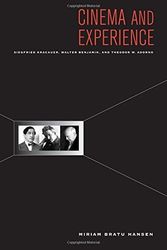 Cover Art for B01FELRIFY, Cinema and Experience: Siegfried Kracauer, Walter Benjamin, and Theodor W. Adorno (Weimar and Now: German Cultural Criticism) by Miriam Bratu Hansen (2011-10-04) by Miriam Bratu Hansen