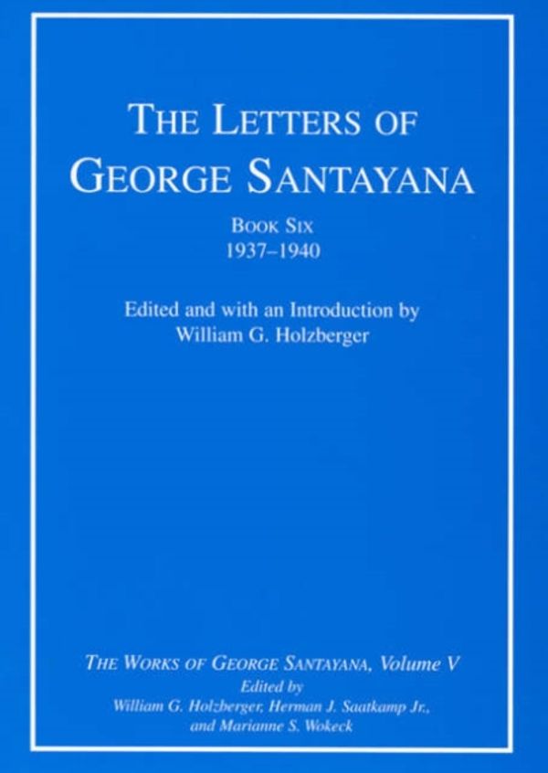 Cover Art for 9780262194952, The Letters of George Santayana, Book Six, 1937--1940 by George Santayana