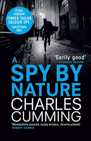 Cover Art for 9780007416905, A Spy by Nature by Charles Cumming