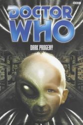 Cover Art for 9780563538370, Doctor Who: Dark Progeny by Steve Emmerson