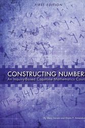 Cover Art for 9781631894596, Constructing NumbersAn Inquiry-Based Capstone Mathematics Course (F... by Mark Daniels,Efraim Armendariz