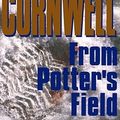 Cover Art for 9780684195988, From Potter's Field by Patricia Cornwell