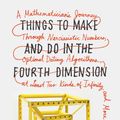 Cover Art for 9780374710378, Things to Make and Do in the Fourth Dimension by Matt Parker