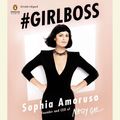 Cover Art for 9780698162303, # Girlboss by Sophia Amoruso, Sara Jes Austell