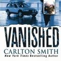 Cover Art for 9781250102171, Vanished by Carlton Smith