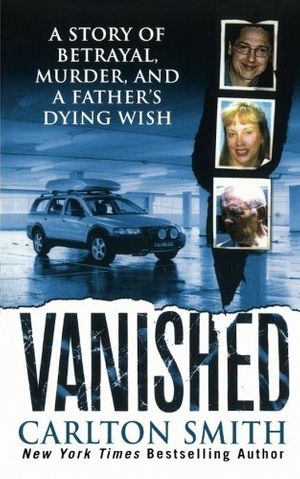 Cover Art for 9781250102171, Vanished by Carlton Smith