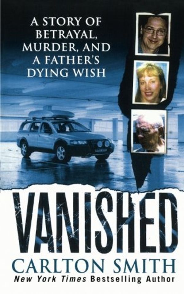 Cover Art for 9781250102171, Vanished by Carlton Smith