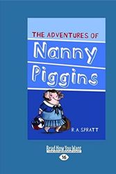 Cover Art for 9781459683983, The Adventures of Nanny Piggins by R A Spratt
