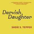 Cover Art for 9780575116122, Dervish Daughter by Sheri S. Tepper