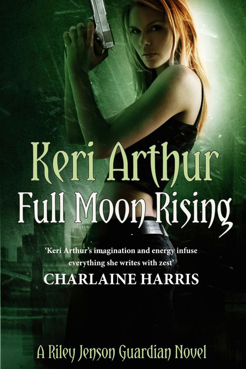 Cover Art for 9780749955878, Full Moon Rising: Number 1 in series by Keri Arthur