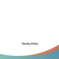 Cover Art for 9780548541630, The Two Elsies by Martha Finley (author)