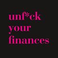 Cover Art for B076TZ9PHF, Unf*ck Your Finances by Melissa Browne