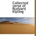 Cover Art for 9781117728834, Collected Verse of Rudyard Kipling by Rudyard Kipling