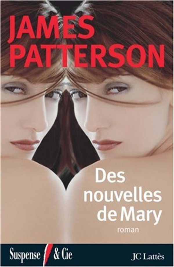 Cover Art for 9782709627894, DES NOUVELLES DE MARY (PLAR) by James Patterson