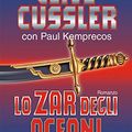 Cover Art for B00T6HV8HW, Lo zar degli oceani by Clive Cussler, Paul Kemprecos