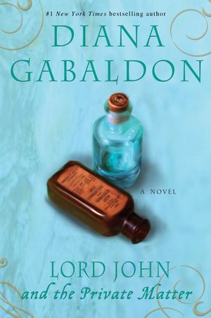 Cover Art for 9780385337489, Lord John and the Private Matter by Diana Gabaldon