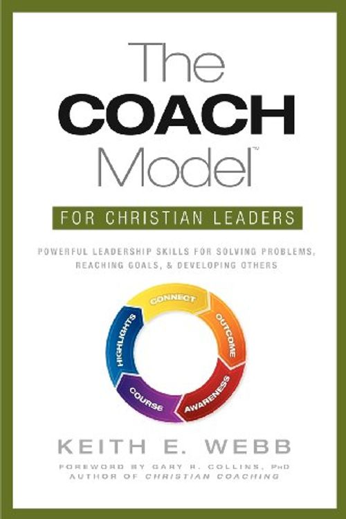 Cover Art for 9781470131364, The Coach Model for Christian Leaders by Keith E Webb